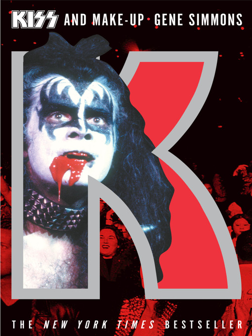 Title details for Kiss and Make-Up by Gene Simmons - Available
